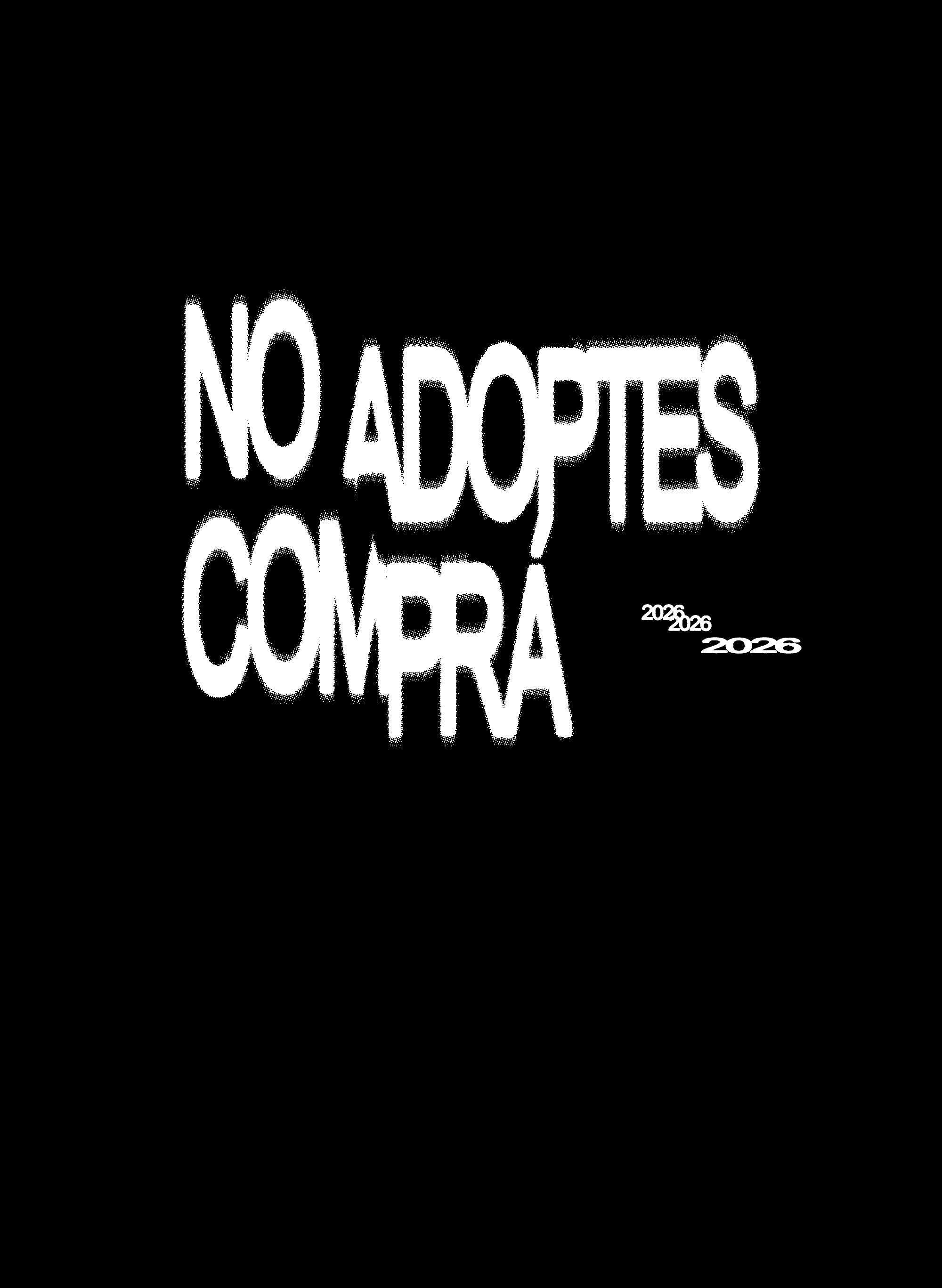 No Adoptes, Compra